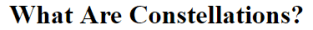 What are Constellations What are Constellations